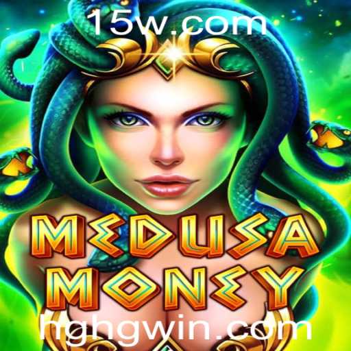 Descubra MedusaMoney: O Jogo Que Está Conquistando o Mundo com HGHGBET